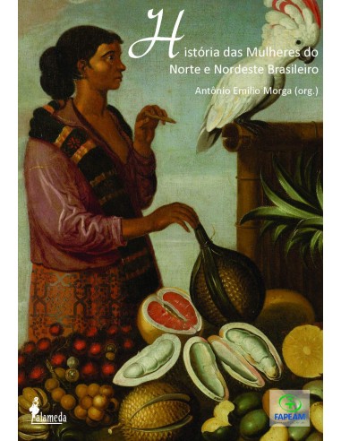 Historia das Mulheres do Norte e Nordeste Brasileiro