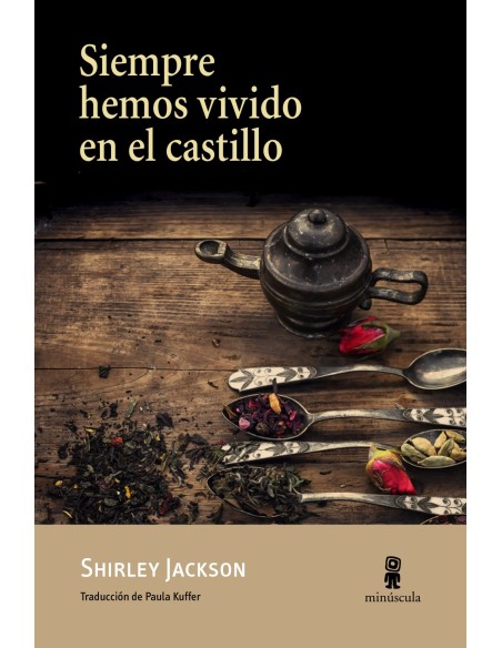 SIEMPRE HEMOS VIVIDO EN EL CASTILLO