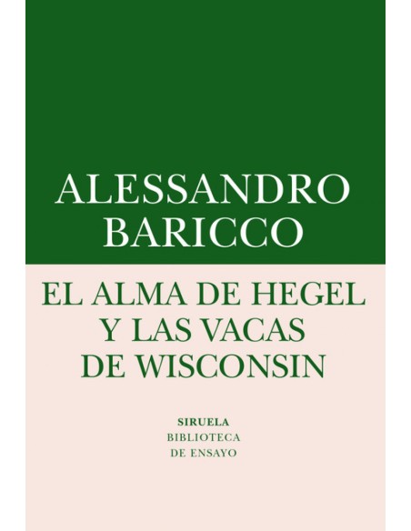 El alma de Hegel y las vacas de Wisconsin