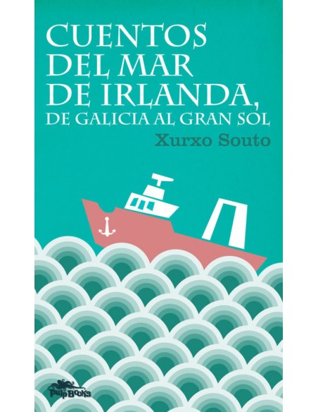 CUENTOS DEL MAR DE IRLANDA DE GALICIA AL GRAN SOL