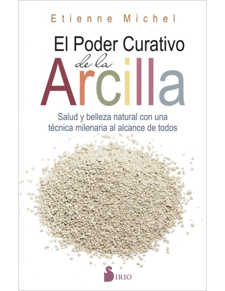 PODER CURATIVO DE LA ARCILLA