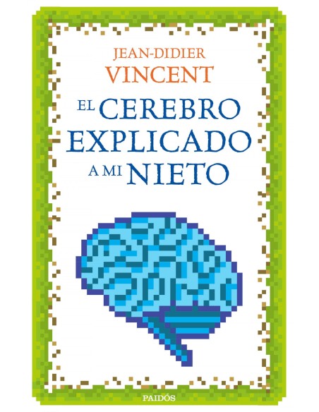 El cerebro explicado a mi nieto