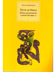La tierra en blanco musica y pensamiento a inicios del siglo XX