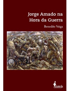 Jorge Amado na Hora da Guerra