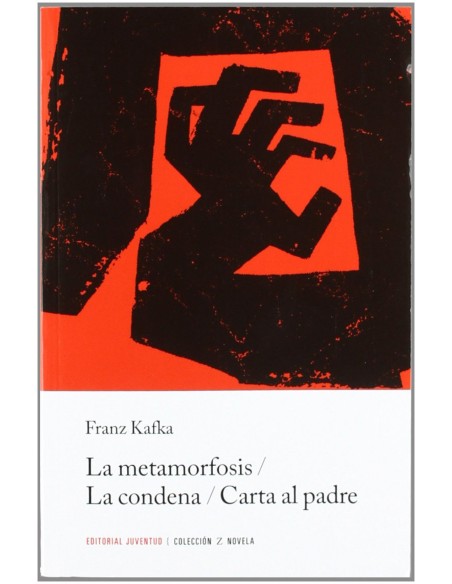 La metamorfosis La Condena Carta al Padre
