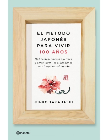 El metodo japones para vivir cien anos