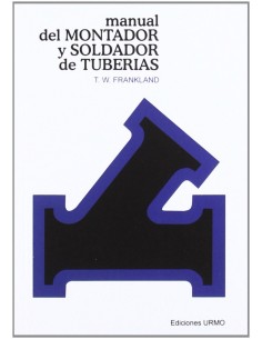 Manual del soldador y montador de tuberias