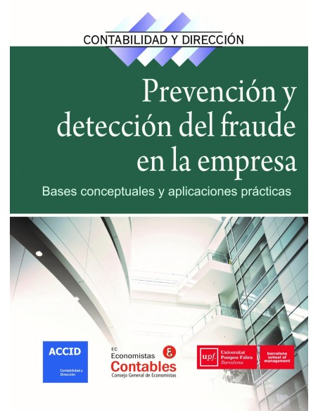 Prevencion y deteccion del fraude en la empresa