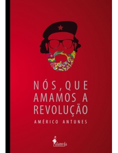 Nos que amamos a revolucao