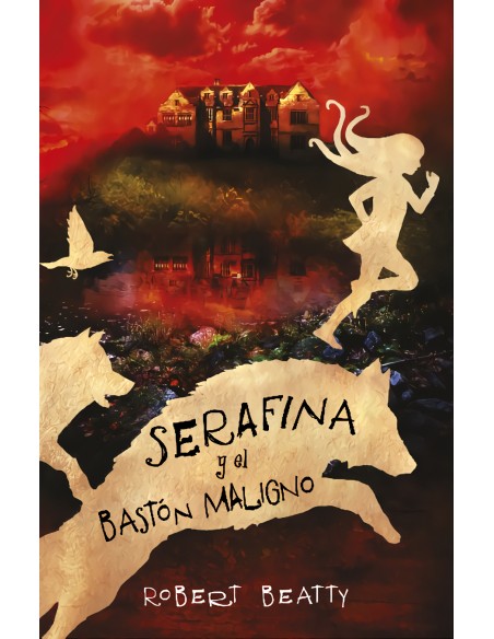 SERAFINA Y EL BASTON MALIGNO