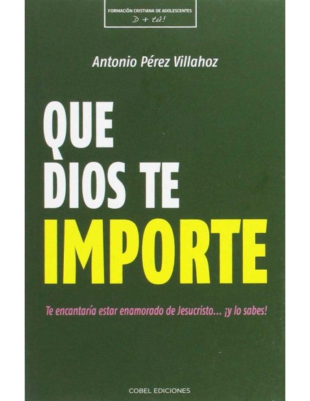 QUE DIOS TE IMPORTE