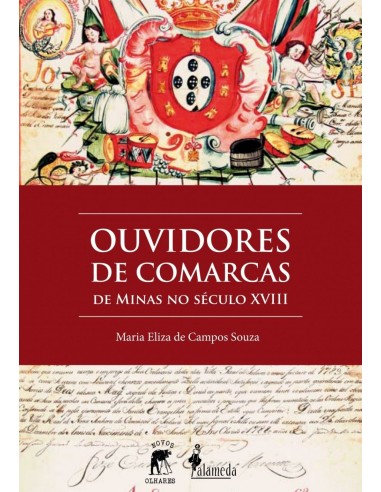 Ouvidores de Comarcas de Minas no seculo XVIII