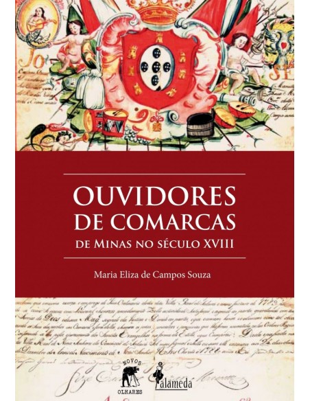 Ouvidores de Comarcas de Minas no seculo XVIII