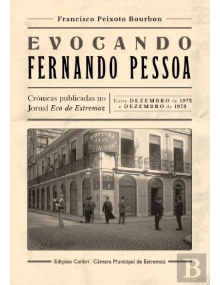 EVOCANDO FERNANDO PESSOA