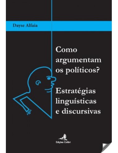 COMO ARGUMENTAN OS POLITICOS