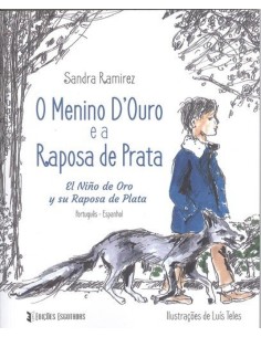 Menino DOuro e a Raposa de Prata