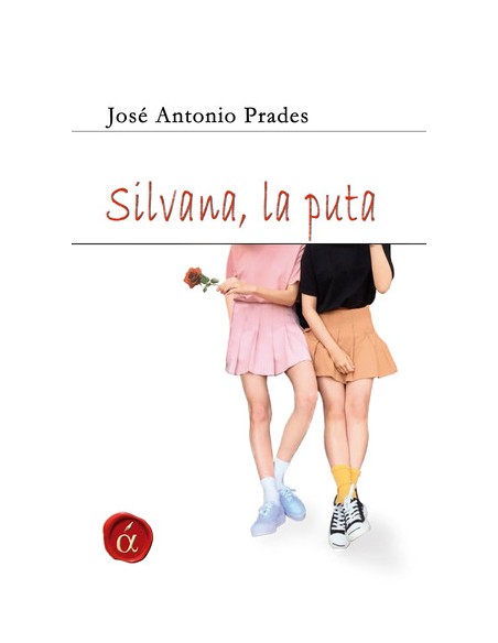 Silvana la puta y otros relatos