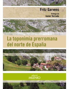 LA TOPONIMIA PRERROMANA DEL NORTE DE ESPANA