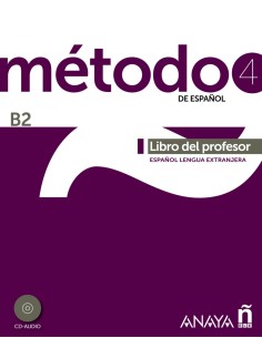 Metodo 4 de espanol Libro del profesor B2