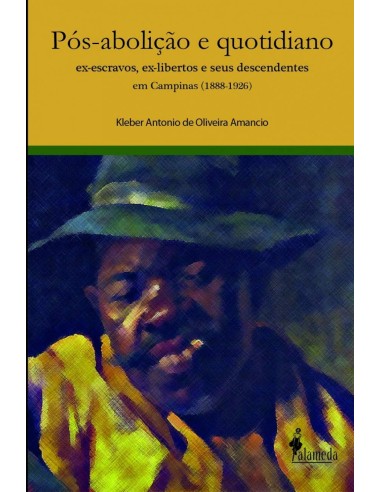 Pos Abolicao e Quotidiano