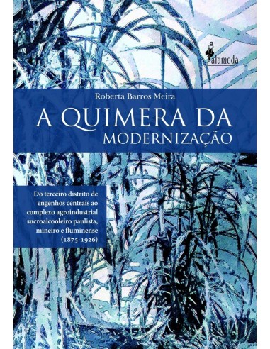 A Quimera da Modernizacao