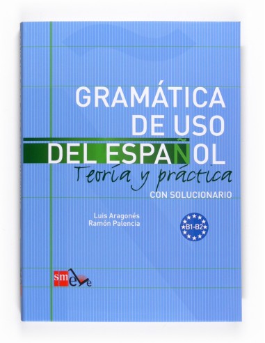 Gramatica de uso del Espanol B1 B2