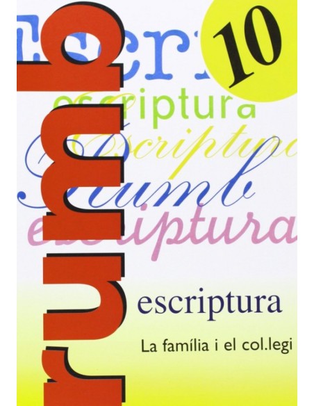 Escriptura Rumb 2000 T10 La familia i el col legi