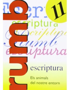 Escriptura Rumb 2000 T11 Els animals del nostre entorn