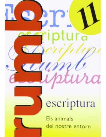 Escriptura Rumb 2000 T11 Els animals del nostre entorn