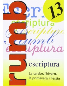 Escriptura Rumb 2000T13La tardor l hivernla primavera i l esti