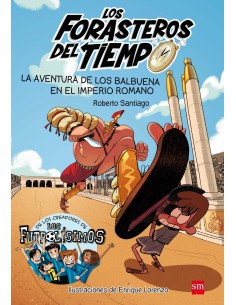 LA AVENTURA DE LOS BALBUENA EN EL IMPERIO