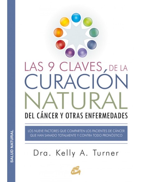 Las 9 claves de la curacion natural del cancer y otras enfermedades