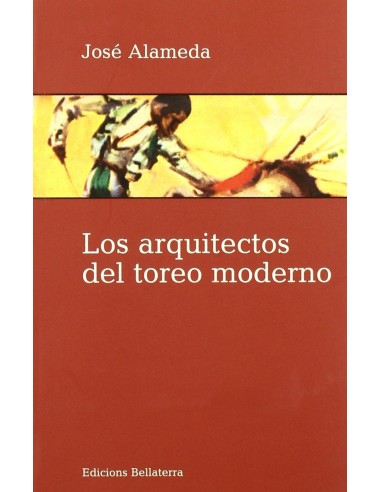 LOS ARQUITECTOS DEL TOREO MODERNO Jose Alameda 5 