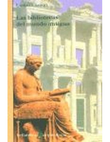 LAS BIBLIOTECAS DEL MUNDO ANTIGUO Lionel Casson AR 8 