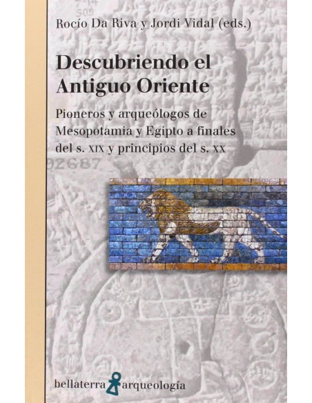 DESCUBRIENDO EL ANTIGUO ORIENTE Rocio Da Riva y Jordi Vidal AR 54 