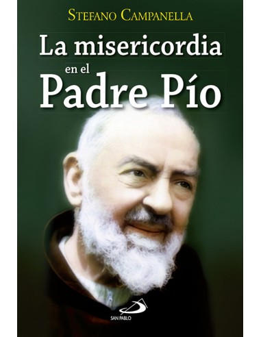 MISERICORDIA EN EL PADRE PIO LA