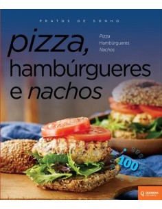 Pizza Hamburgueres e Nachos Pratos de Sonho
