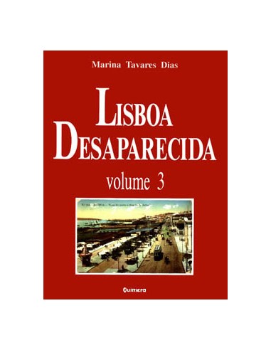 Lisboa Desaparecida Vol III