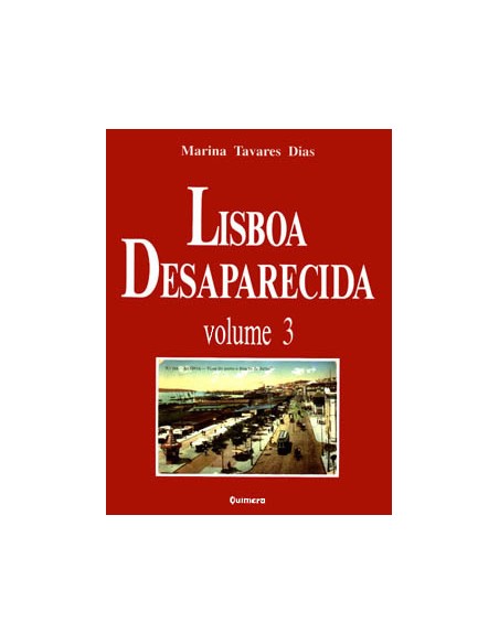 Lisboa Desaparecida Vol III