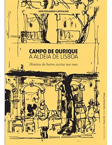 Campo de Ourique A Aldeia de Lisboa