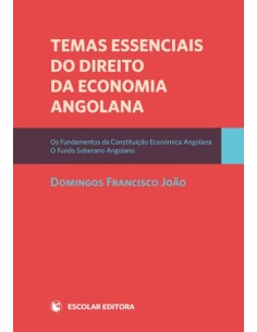 Temas Essenciais do Direito da Economia Angolana