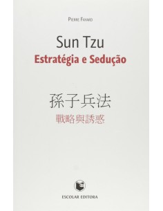 Sun Tzu Estrategia e SeduCao