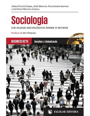 Sociologia Um Olhar Sociologico Sobre o Mundo