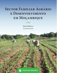 Sector Familiar Agrario e Desenvolvimento em MoCambique