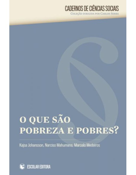 Que sao Pobreza e Pobres O 