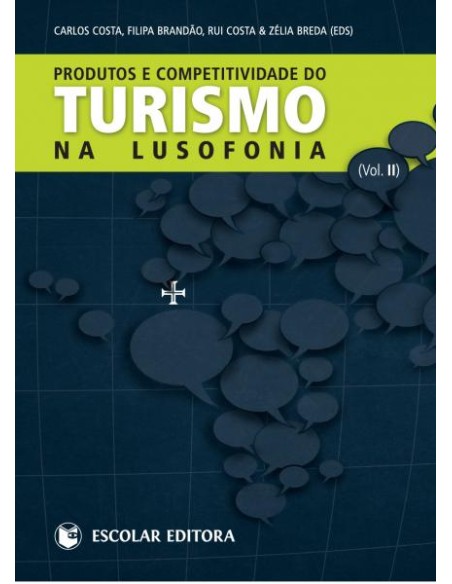 Produtos e Competitividade do Turismo na Lusofonia Vol II