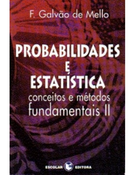 Probabilidades e Estatistica Vol II