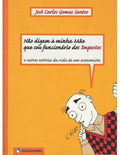 Nao Digam a Minha Mae que sou Funcionario dos Impostos