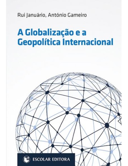 GlobalizaCao e a Geopoltica Internacional A