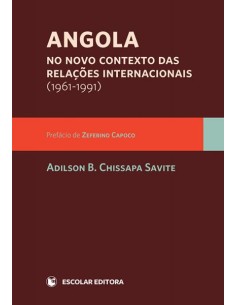 Angola no Novo Contexto das RelaCoes Internacionais 1961 1991